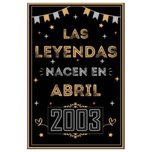 CUADERNO, LAS LEYENDAS NACEN EN ABRIL 2003: Regalo de 20 cumpleaños para mujeres y hombres, ideas de 20 cumpleaños... un cumpleaños... divertido, ... regalo de 20 cumpleaños para él/ella.