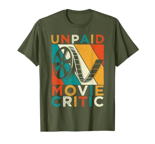 Unpaid Movie Critic Film Cinema Motion Picture Fan T-Shirt, Men, Olive Green, Small