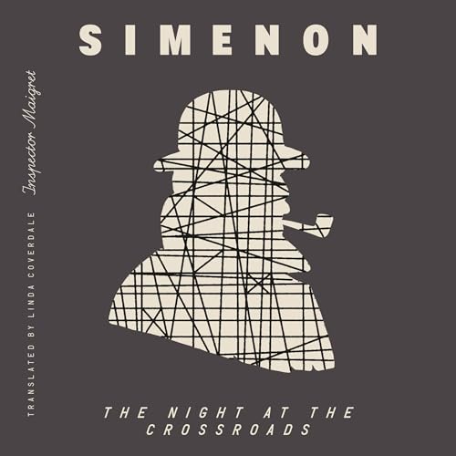 The Night at the Crossroads (Inspector Maigret) - Georges Simenon, Linda Coverdale - translator episode artwork