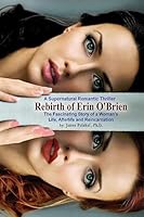 Rebirth of Erin O'Brien: Fascinating Life, Afterlife & Reincarnation 1539372189 Book Cover