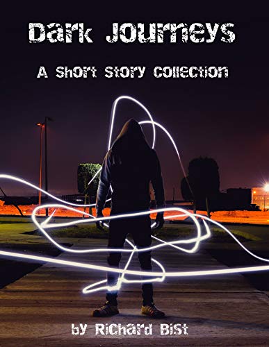 Dark Journeys: A Short Story Collection