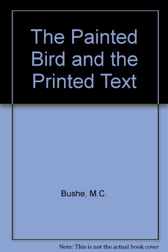 Image of The Painted Bird and the Printed Text