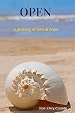 Open: a journey of love & hope
