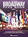 The New Broadway Fake Book: 645 Songs from 285 Shows