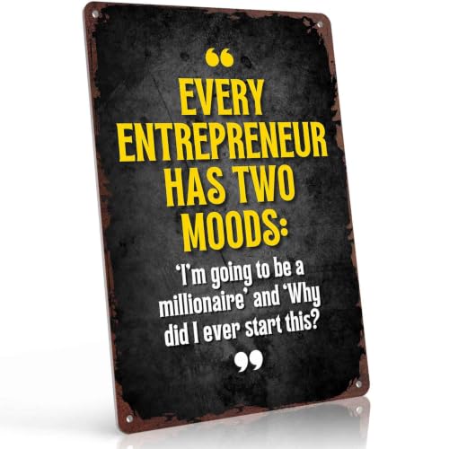Entrepreneur Moods Metal Sign 8x12 Inch, Funny Aluminum Wall Decor for Office Home Study Business Den Startup Garage Co working Space and Home Office