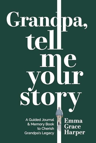 Grandpa Tell Me Your Story Journal