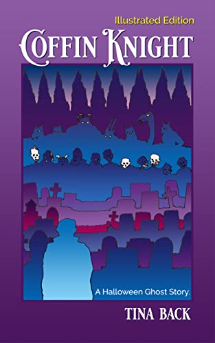 Coffin Knight: A Halloween Ghost Story - Illustrated Edition