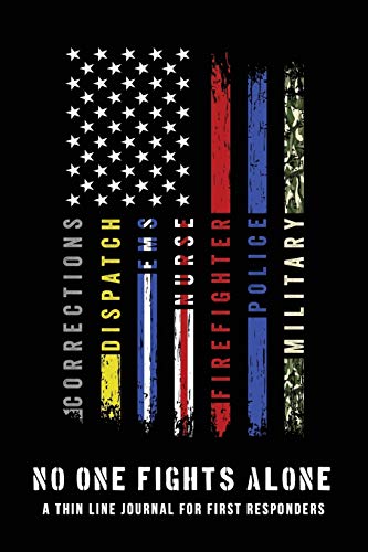 No One Fights Alone: A Thin Line Journal for First Responders