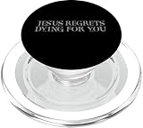 Jesus BEDAUERT, FÜR Dich gestorben zu Sein. Lustiger PopSockets PopGrip für MagSafe