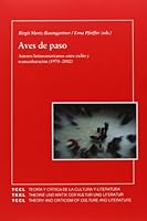 Aves de Paso: Autores Latinoamericanos Entre Exilio y Transculturacion, 8484891828 Book Cover