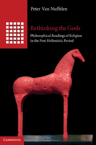 Rethinking the Gods: Philosophical Readings of Religion in the Post-Hellenistic Period (Greek Culture in the Roman World)      Kindle Edition
