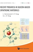 Recent Progress in Silicon-Based Spintronic Materials 9814635995 Book Cover