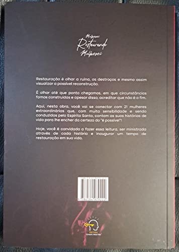 Mulheres restaurando mulheres: parecia o fim mas foi o começo de uma linda história Mulheres restaurando mulheres: parecia o fim mas foi o começo de uma linda história - Imagem 3