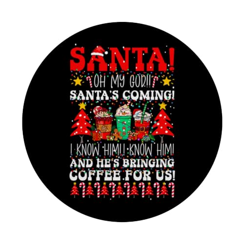 Oh My God It's Santa, I Know Him! And He's Bringing Coffee PopSockets Swappable PopGrip - Image 3