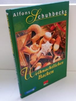 Hardcover Alfons Schuhbecks Weihnachtliches Backen [German] Book