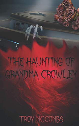 The Haunting of Grandma Crowley