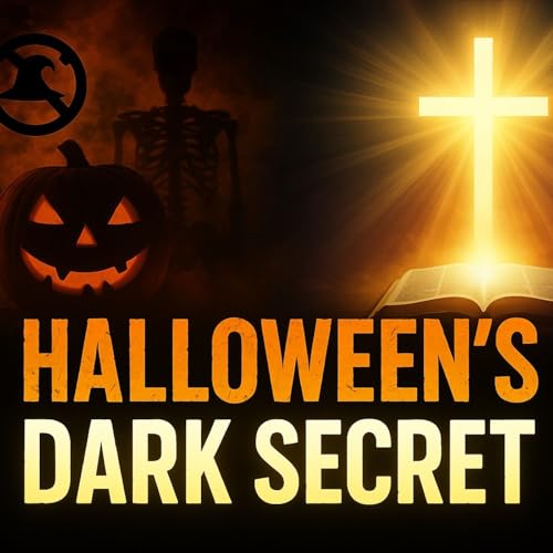 The Dark Truth About Halloween Christians Need to Hear cover art