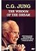 C.G. Jung: Wisdom of the Dream - 3-Part Series