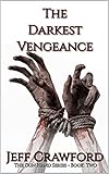 dark vengeance 40k  The Darkest Vengeance: A Horror Novel (The Gun Hand Series Book 2) (English Edition)