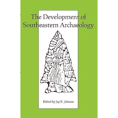 The Development of Southeastern Archaeology