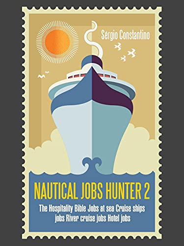 NAUTICAL JOBS HUNTER 2: The Hospitality Bible Jobs at sea