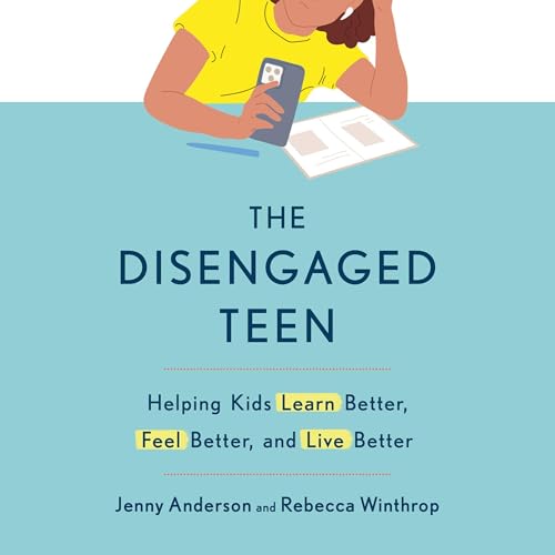 The Disengaged Teen (Authored by Jenny Anderson, Rebecca Winthrop) episode artwork