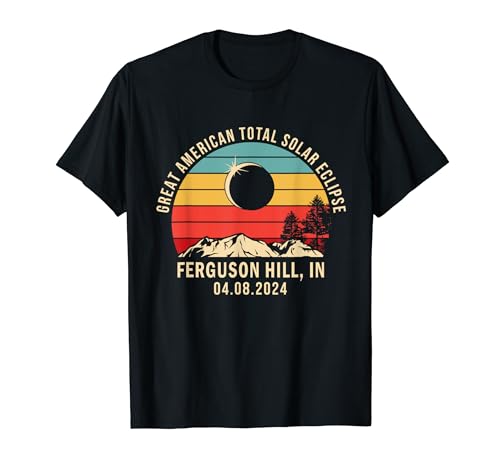 Ferguson Hill, IN Indiana Total Solar Eclipse 2024 T-Shirt