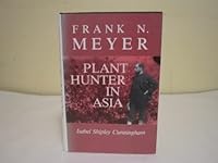 Frank N. Meyer: Plant Hunter in Asia 0813811481 Book Cover