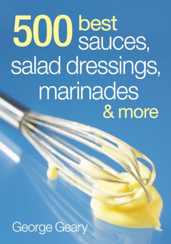500 Best Sauces, Salad Dressings, Marinades and More image 2