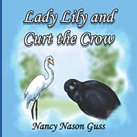 Lady Lily and Curt the Crow 107014939X Book Cover