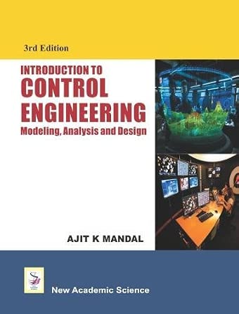 Introduction to Control Engineering: Modeling, Analysis and Design 3rd Edition-Wow! eBook