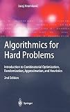 Algorithmics for Hard Problems: Introduction to Combinatorial Optimization, Randomization, Approximation, and Heuristics