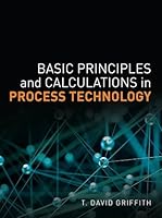 Basic Principles and Calculations in Process Technology 0133388336 Book Cover