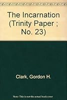 The Incarnation (Trinity Paper ; No. 23) 0940931230 Book Cover
