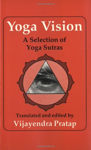 Yoga Vision: A Selection of Yoga Sutras