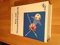 Kern- Und Elementarteilchenphysik 3527268863 Book Cover