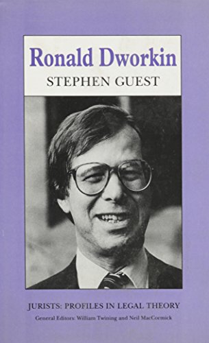 Ronald Dworkin (Jurists : Profiles in Legal Theory Series)