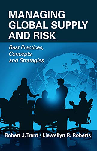 Managing Global Supply and Risk: Best Practices, Concepts, and Strategies