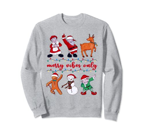 Dabbing Santa Elf Friends Christmas Dab Merry Vibes Only Sudadera