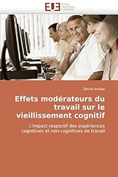 Paperback Effets Moderateurs Du Travail Sur Le Vieillissement Cognitif [French] Book