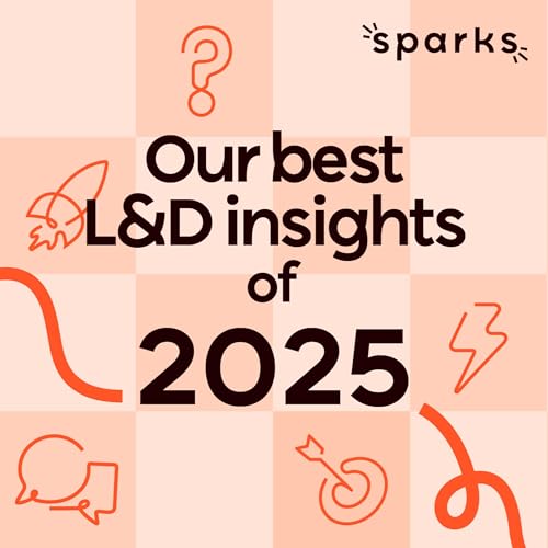 Our Top 2025 Learning & Development Tips | The Complete Rundown