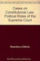 Cases on Constitutional Law: Political Roles of the Supreme Court 0256011656 Book Cover