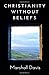 Christianity Without Beliefs