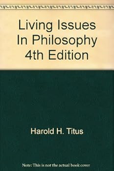 Hardcover Living issues in philosophy,: An introductory textbook Book