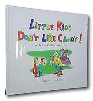 Rare New! LITTLE KIDS DONT LIKE CANDY by Fallentine Illust by AD Whipple Hardcover B093DS9HDY Book Cover