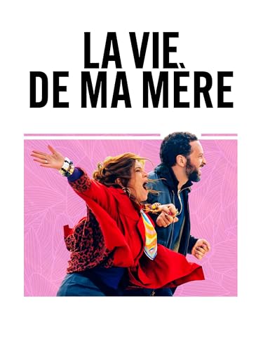 La vie de ma mère