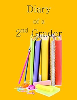 Paperback Diary of a 2nd Grader: A Writing and Drawing Diary for Your 2nd Grader Book