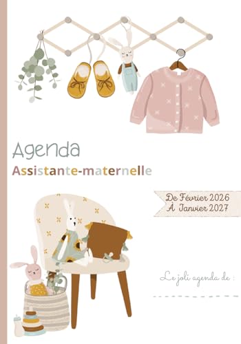 AGENDA ASSISTANTE-MATERNELLE - AGENDA SEMAINIER: Planificateur des tâches, emploi du temps, plannings mensuels, semainiers,