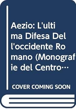 Paperback Aezio: L'Ultima Difesa Dell'occidente Romano [Italian] Book
