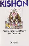 Kishons Hausapotheke für Gesunde (Sonderreihe) - Ephraim Kishon 